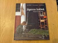 J&auml;garens kokbok : Fr&aring;n jakt till dukat bord