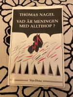 Vad &auml;r meningen med alltihop?