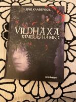 Kimeras h&auml;mnd / Vildh&auml;xa 