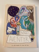 Bonkis &Auml;ventyr - en aktivitetsbok f&ouml;r stora som sm&aring;