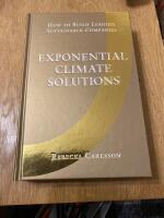 Exponential climate solutions : how to build leading sustainable companies