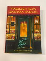 Familjen Bliss magiska bageri