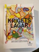 Krigets lagar : centrala dokument om folkr&auml;tten under v&auml;pnad konflikt, neutralitet, ockupation och fredsinsatser - SOU 2010:22