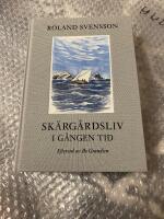Sk&auml;rg&aring;rdsliv i g&aring;ngen tid - en skildring av arbete och lek i Stockholms sk&auml;rg&aring;rd