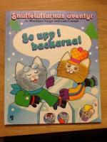 Se upp i backarna! Snuffeluffarnas &auml;ventyr