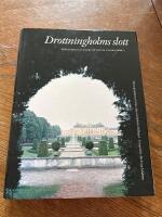Drottningholms slott. Bd 1, Fr&aring;n Hedvig Eleonora till Lovisa Ulrika
