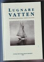 Lugnare vatten : m&auml;nniskor och b&aring;tar i konst och foto