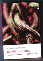 Konflikthantering i professionellt l&auml;rarskap