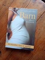 Att v&auml;nta och f&ouml;da barn (3:e uppl)