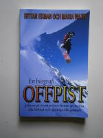 Offpist - en biografi