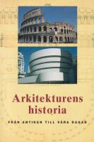 Arkitekturens historia : från antiken till våra dagar