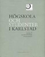 H&ouml;gskola och studenter i Karlstad