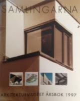 ARKITEKTURMUSEETS &Aring;RSBOK 1997. Samlingarna