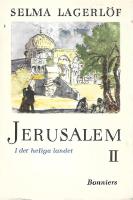 JERUSALEM 2. I det heliga landet