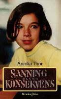 SANNING ELLER KONSEKVENS
