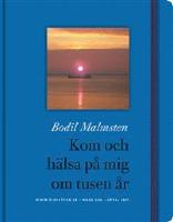 Kom och h&auml;lsa p&aring; mig om tusen &aring;r