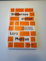 St&auml;dernas stenar -&nbsp;Hur den byggda staden formar den levda staden