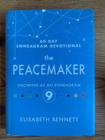 The Peacemaker: Growing as an Enneagram 9 (60-Day Enneagram Devotional)