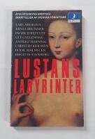 Lustans labyrinter : [&aring;tta nyskrivna erotiska ber&auml;ttelser av svenska f&ouml;rfattare]