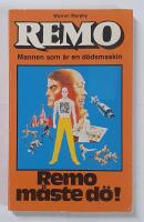 Remo m&aring;ste d&ouml;!