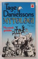 Tage Danielssons Mytologi : ny svensk gudal&auml;ra