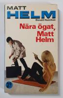 N&auml;ra &ouml;gat, Matt Helm