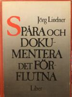 Sp&aring;ra och dokumentera det f&ouml;rflutna