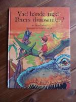 VAD H&Auml;NDE MED PETERS DINOSAURER?
