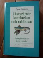 HAVSR&Aring;TTOR, KUTTLUCKOR OCH RABBOXAR. Folklig kunskap om fiskar i Norden