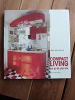 COMPACT LIVING. Att bo p&aring; liten yta