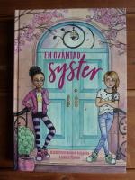 EN OV&Auml;NTAD SYSTER