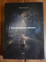 VEM SKA BETALA F&Ouml;R V&Auml;LF&Auml;RDEN?                            