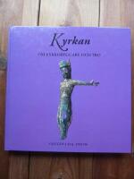 KYRKAN. OM KYRKOBYGGARE OCH TRO