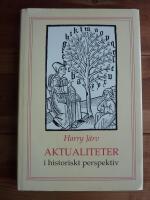 AKTUALITETER I HISTORISKT PERSPEKTIV