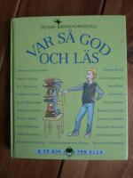 VAR S&Aring; GOD OCH L&Auml;S  En antologi med texter av Barnboksakademins f&ouml;rfattare
