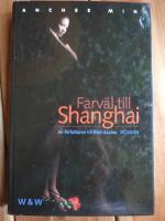 FARV&Auml;L TILL SHANGHAI
