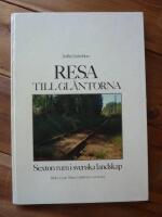 RESA TILL GL&Auml;NTORNA - Sexton rum i svenska landskap