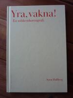 YRA, VAKNA! En solskenskoreografi.