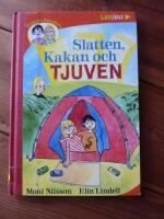 SLATTEN, KAKAN OCH TJUVEN