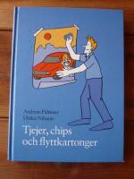 TJEJER, CHIPS OCH FLYTTKARTONGER