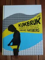 KUKBRUK : En bok om k&auml;rlek, k&auml;nslor och k&ouml;n, f&ouml;r unga killar och andra undrande