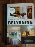 STORA BOKEN OM BELYSNING INNE OCH UTE