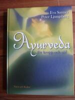 AYURVEDA : F&Ouml;R KROPP OCH SJ&Auml;L