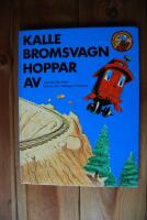 KALLE BROMSVAGN HOPPAR AV