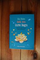 EN LITEN BOK OM INRE LUGN  -Enkla &ouml;vningar som ger balans och harmoni