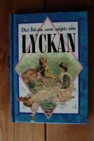 DET B&Auml;STA SOM SAGTS OM LYCKAN