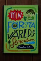 MIN F&Ouml;RSTA V&Auml;RLDSSENSATION