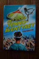 DET STORA TENNIS&Auml;VENTYRET