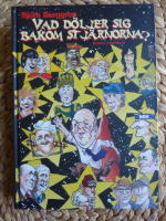 VAD D&Ouml;LJER SIG BAKOM STJ&Auml;RNORNA? NUMERA PRESKRIBERAT