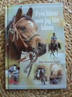 FYRA H&Auml;STAR SOM JAG L&Auml;RT K&Auml;NNA